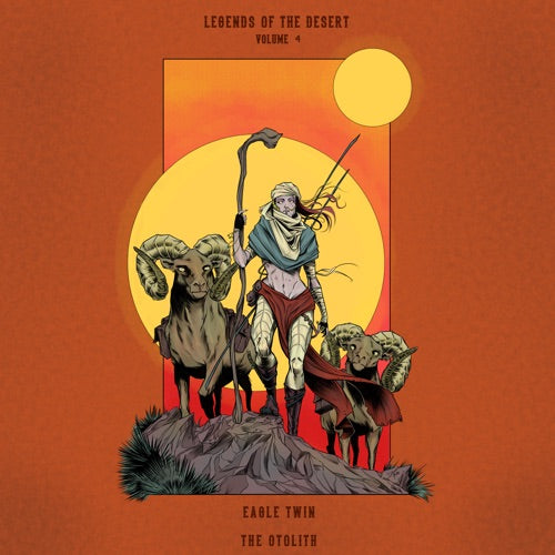 Eagle Twin & the Otolith- Legends Of The Desert: Vol. 4 [ vinyl ]