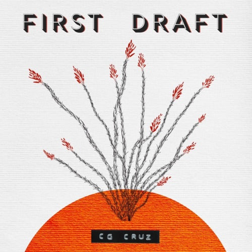 CG Cruz- First Draft [ vinyl ]