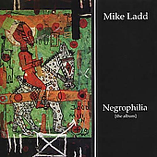 Mike Ladd- Negrophilia: The Album [ vinyl ]