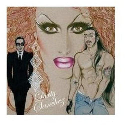Dirty Sanchez- Dirty Sanchez [ vinyl ]
