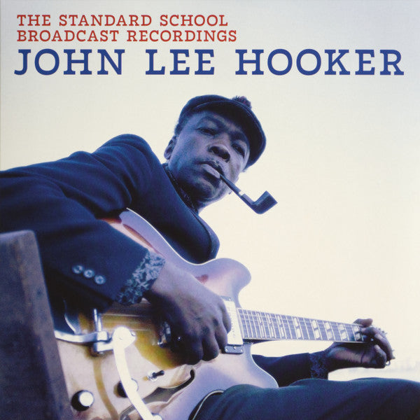 John Lee Hooker- The Standard School Broadcast Recordings [ vinyl ]