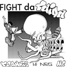 Frankie Hi Nrg- Fight Da Faida [ vinyl ]