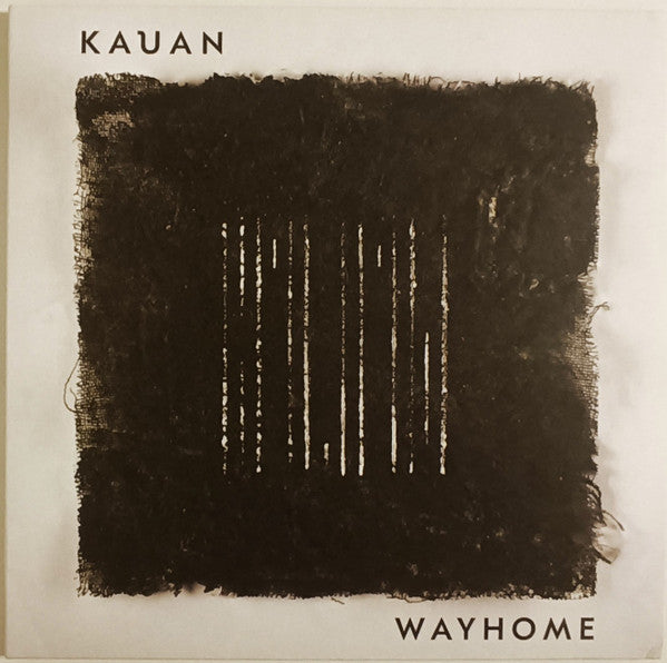 Kauan- Wayhome [ vinyl ]