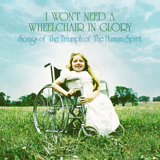 Various Artists- I Won't Need A Wheelchair In Glory (Various Artists) [ vinyl ]