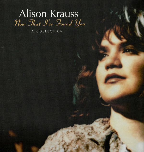 Alison Krauss- Now That I've Found You: A Collection [ vinyl ]