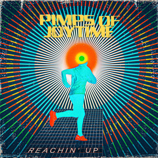 The Pimps of Joytime- Reachin' Up [ vinyl ]