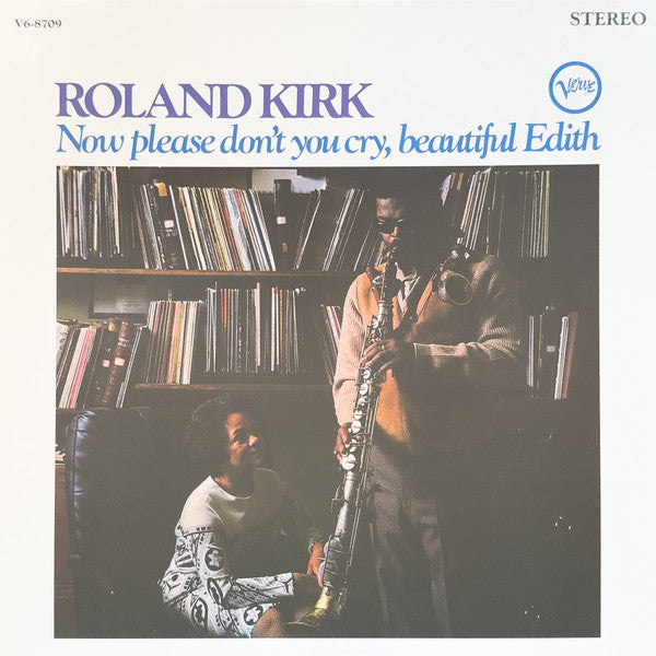 Roland Kirk- Now Please Don't You Cry, Beautiful Edith (Verve Acoustic Sounds  Series) [ vinyl ]