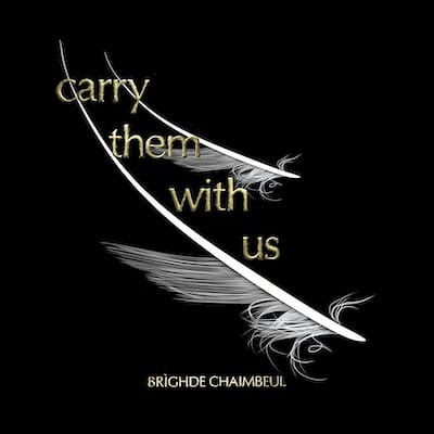 Brighde Chaimbeul- Carry Them With Us [ vinyl ]