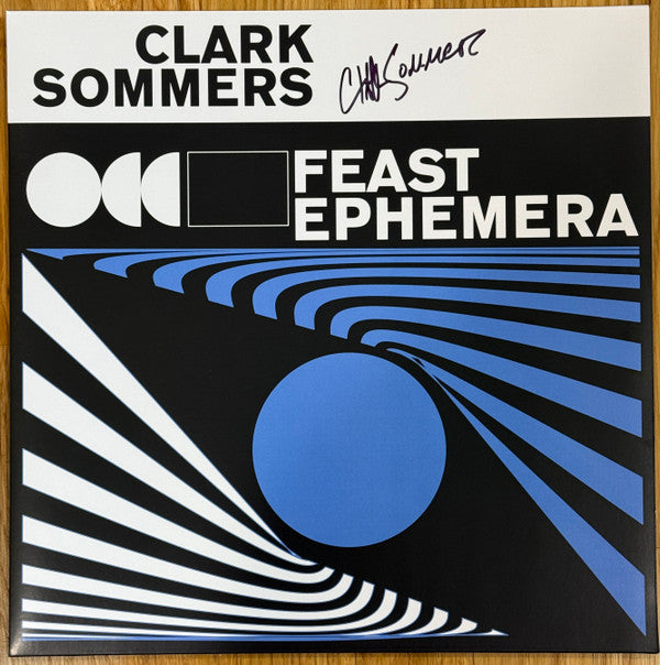 Clark Sommers- Feast Ephemera [ vinyl ]