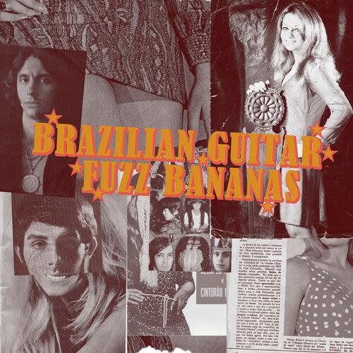 Brasilian Guitar Fuzz Bananas: Tropicalista Psychedelic Masterpieces [ vinyl ]