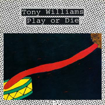 Tony Williams- Play Or Die -BF22 [ vinyl ]