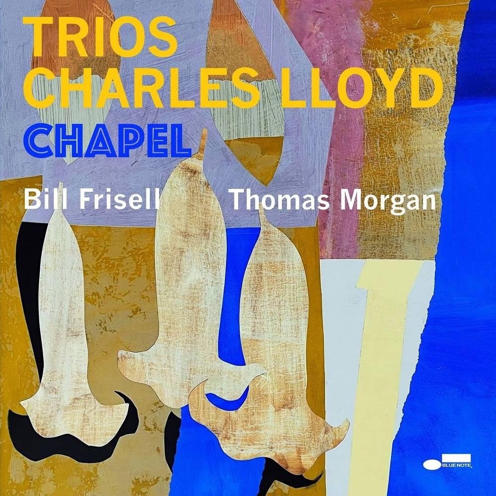 Charles Lloyd- Trios: Chapel [ vinyl ]