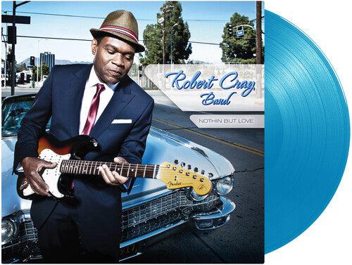 Robert Cray Band- Nothin But Love (Light Blue Vinyl)