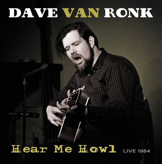 Dave Van Ronk- Hear Me Howl: Live 1964 -BF21 [ vinyl ]