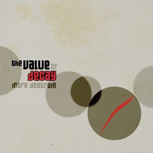 Mark Deutrom (Melvins)- The Value of Decay [ vinyl ]
