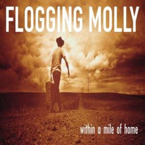 Flogging Molly- Within A Mile Of Home [ vinyl ]