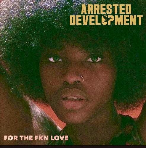Arrested Development- For The Fkn Love [ vinyl ]