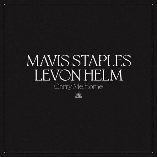 Mavis Staples/Levon Helm- Carry Me Home (Indie Exclusive Vinyl)