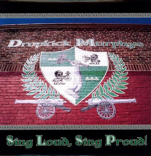 Dropkick Murphys- Sing Loud Sing Proud [ vinyl ]
