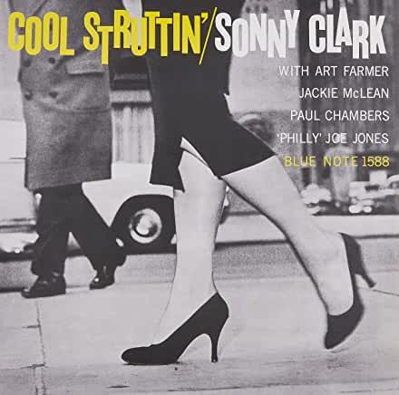 Sonny Clark- Cool Struttin' (Blue Note Classic Vinyl Edition)
