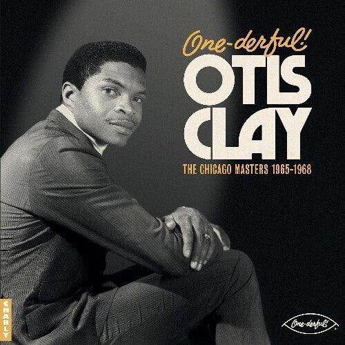 Otis Clay- One-derful! Otis Clay: The Chicago Masters 1965-1968 [ vinyl ]