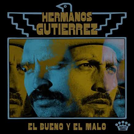 Hermanos Gutierrez- El Bueno Y El Malo [ vinyl ]