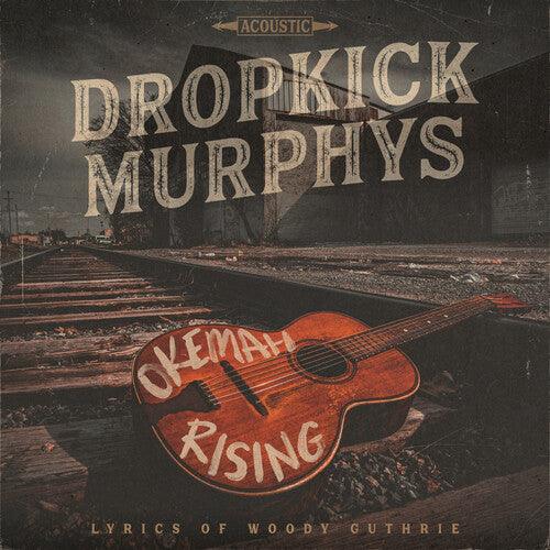 Dropkick Murphys- Okemah Rising [ vinyl ]