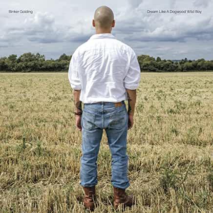 Binker Golding- Dream Like A Dogwood Wild Boy [ vinyl ]