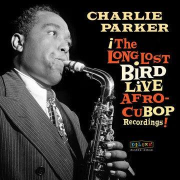 Charlie Parker- Afro Cuban Bop: The Long Lost Bird Live Recordings -RSD23 [ vinyl ]
